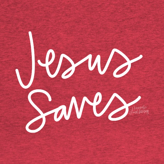 Jesus Saves! by Hannah’s Hand Lettering